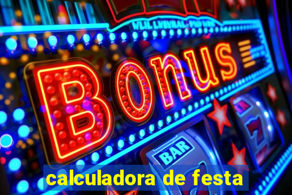 calculadora de festa